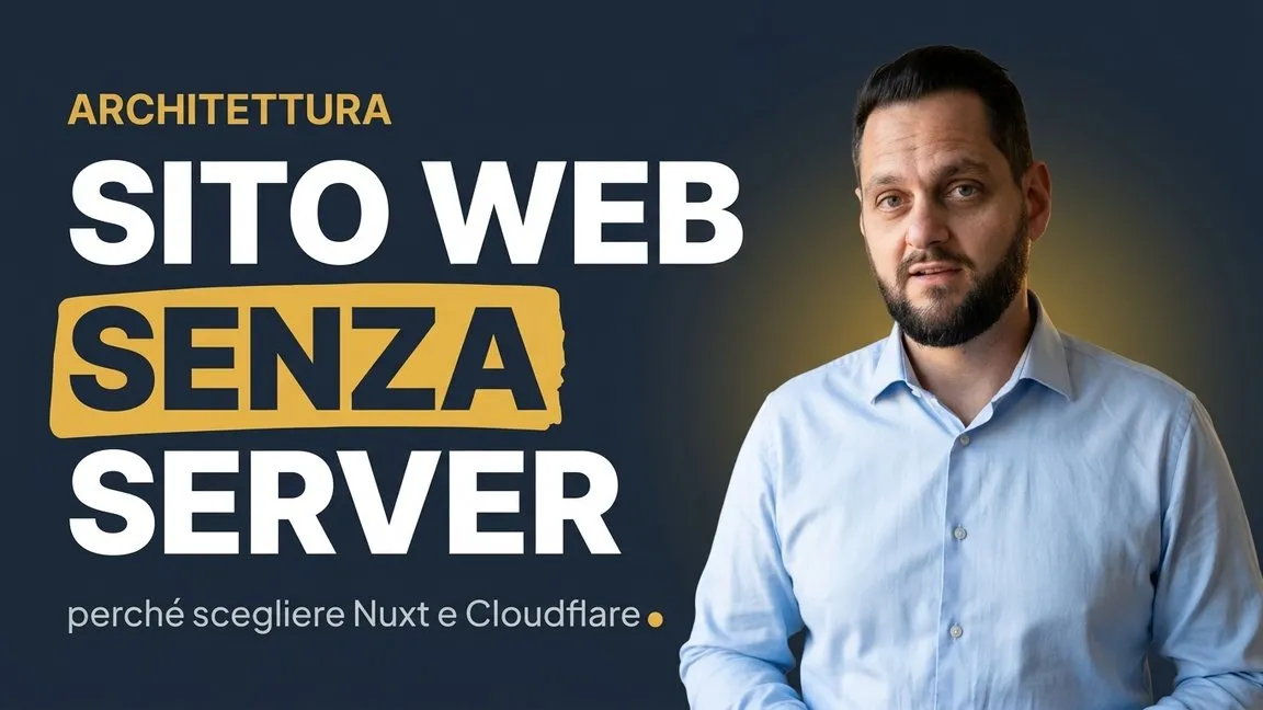 Sito web senza server: perché scegliere Nuxt e Cloudflare